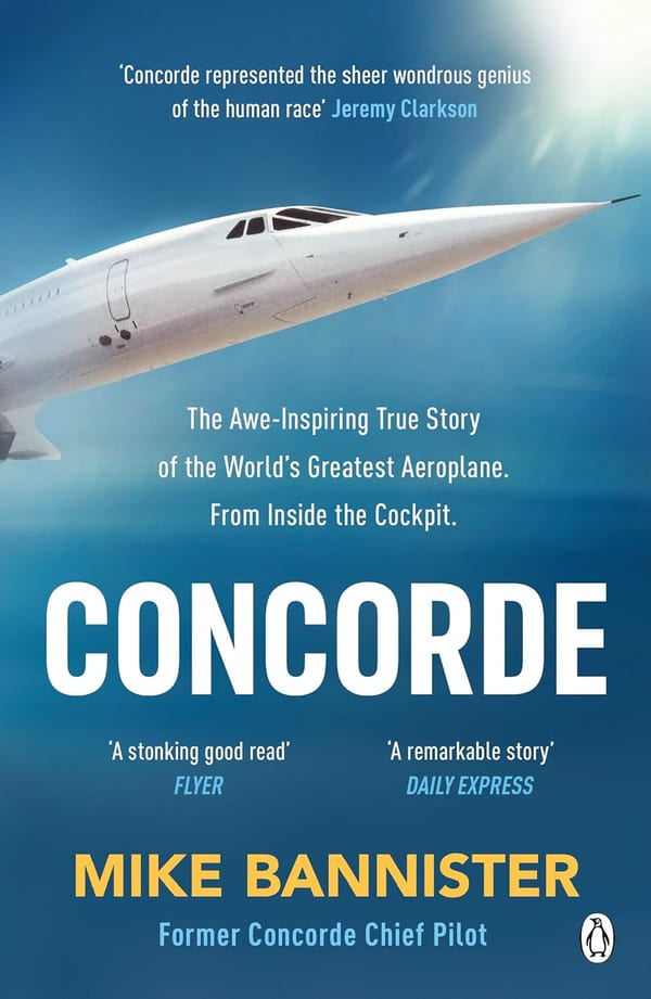 Cover of Concorde: The Thrilling Account of History's Most Extraordinary Airliner