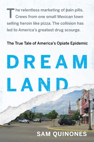 Dreamland: The True Tale of America's Opiate Epidemic