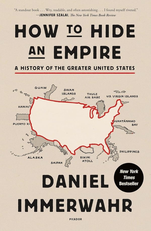 Cover of How to Hide an Empire: A History of the Greater United States