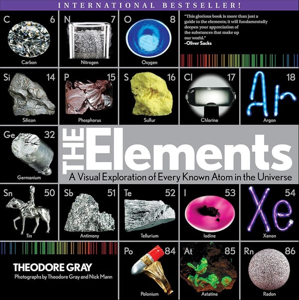 Cover of The Elements: A Visual Exploration of Every Known Atom in the Universe